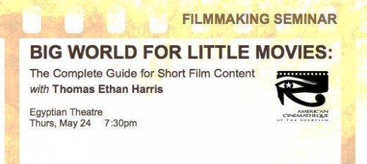 AMERICAN CINEMATHEQUE Film Seminar - BIG WORLD FOR LITTLE MOVIES - May 24th